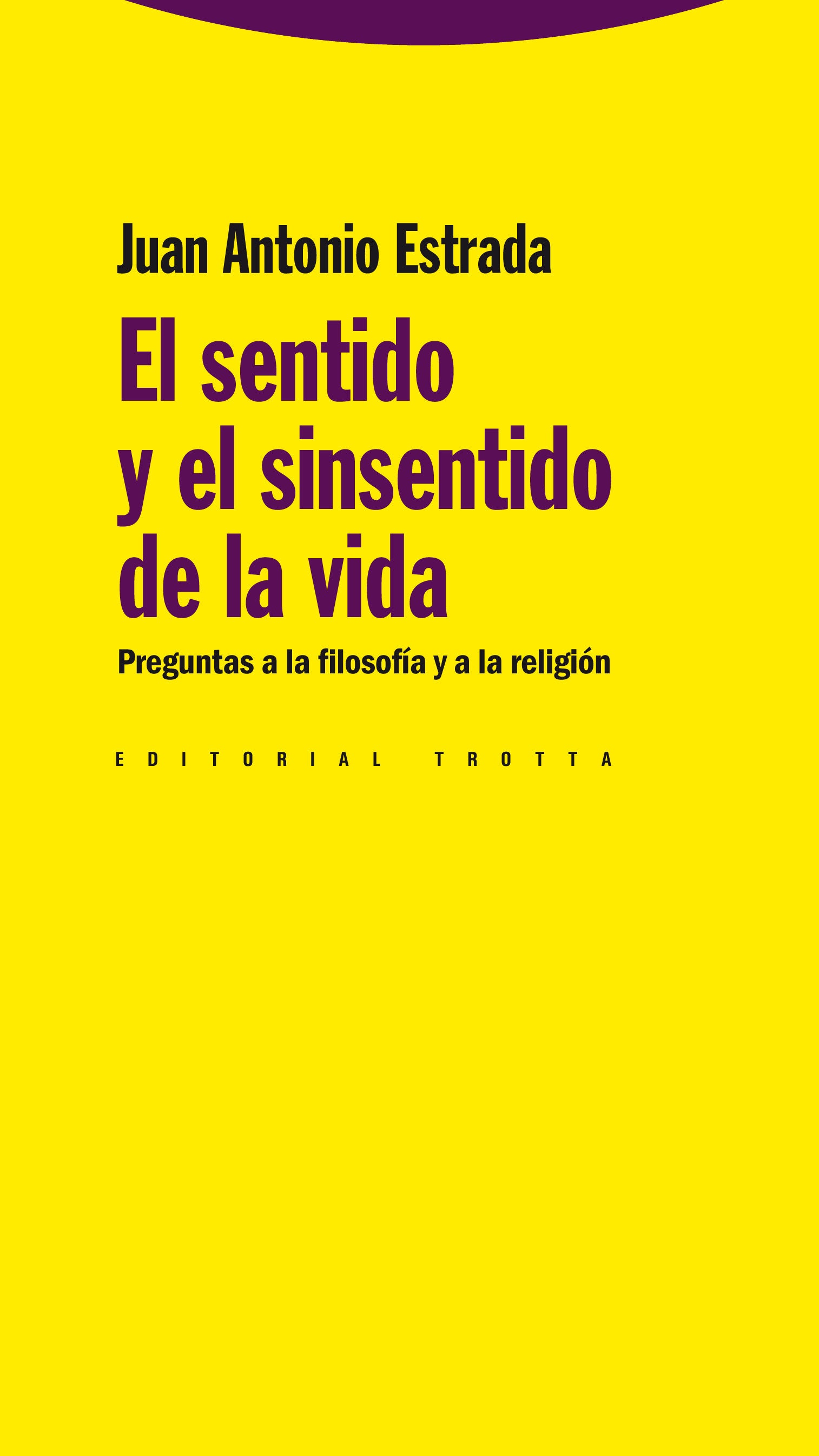 El sentido y el sinsentido de la vida