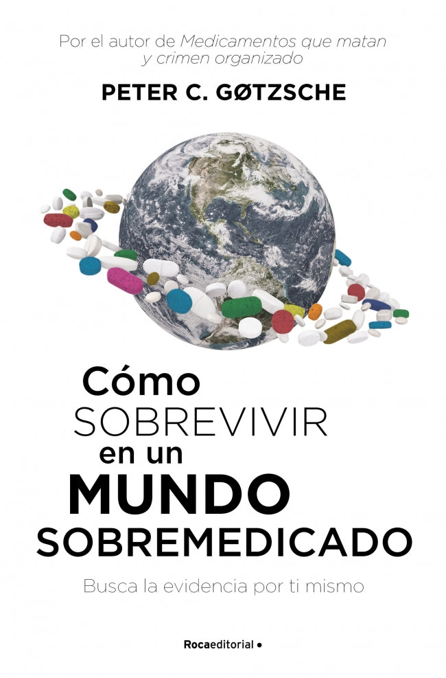 Cómo sobrevivir en un mundo sobremedicado