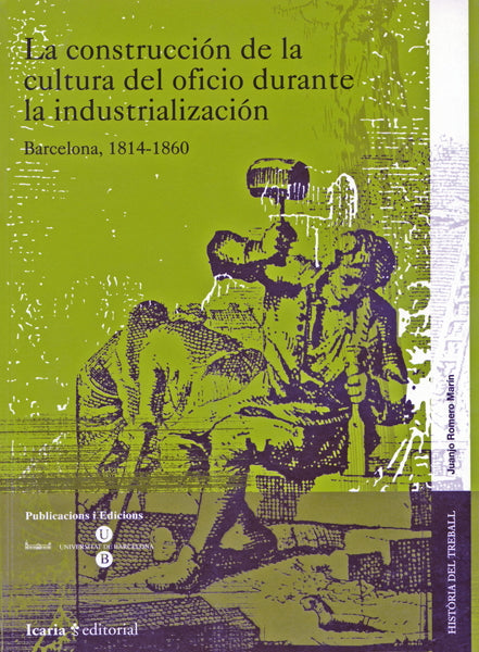 La construcción de la cultura del oficio durante la industrialización