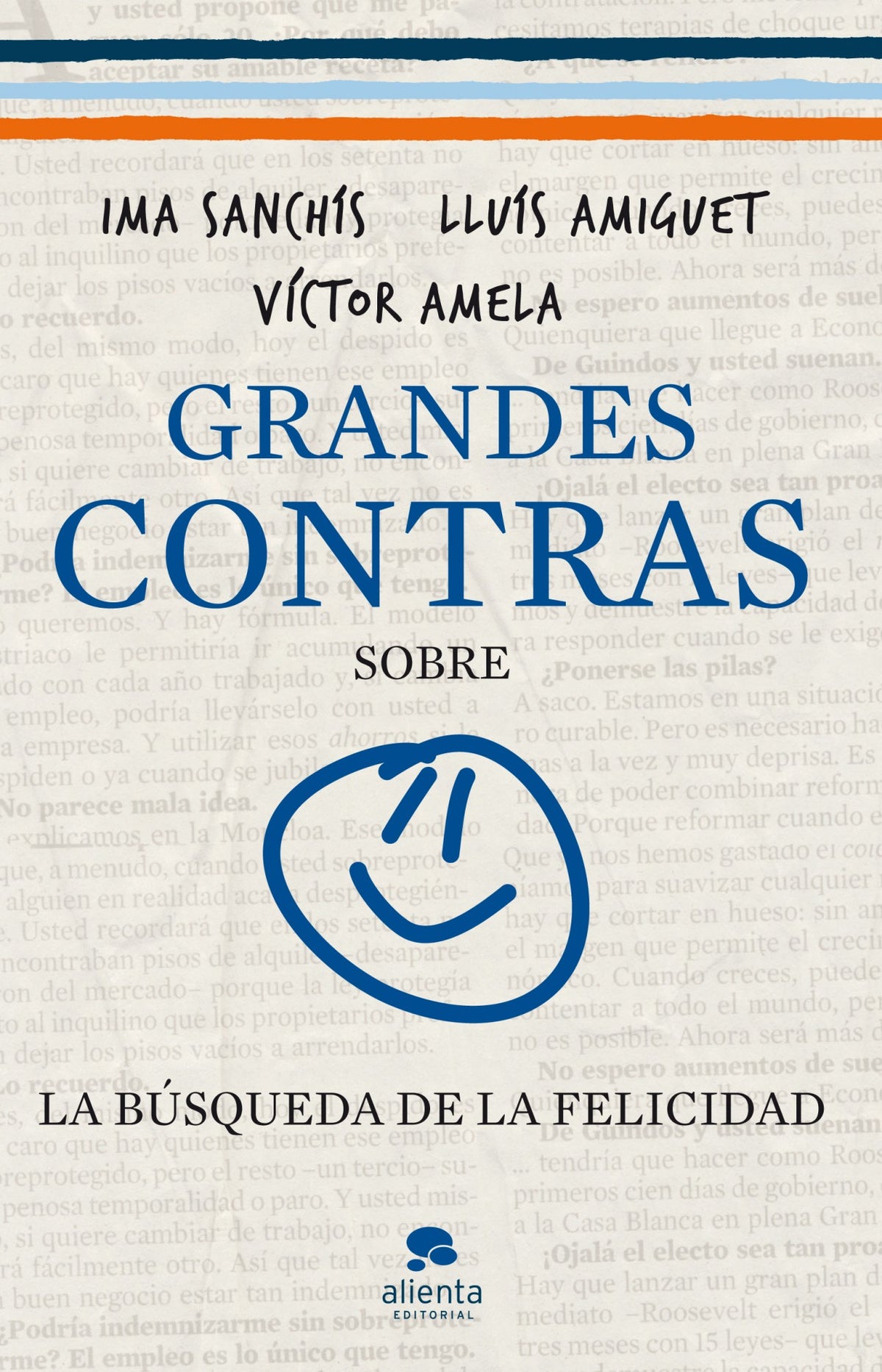 Grandes contras sobre...  ...la búsqueda de la felicidad