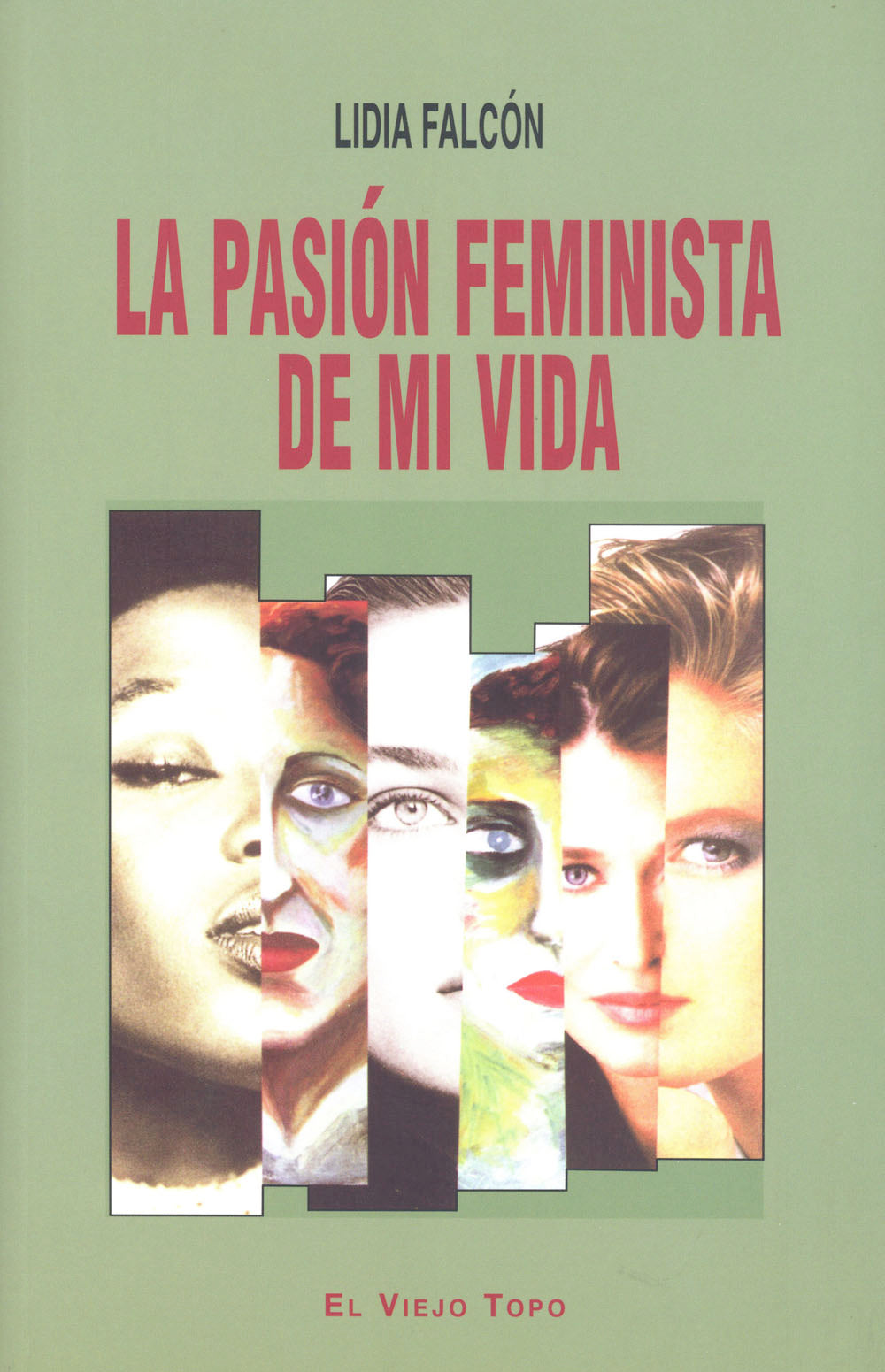 La pasión feminista de mi vida