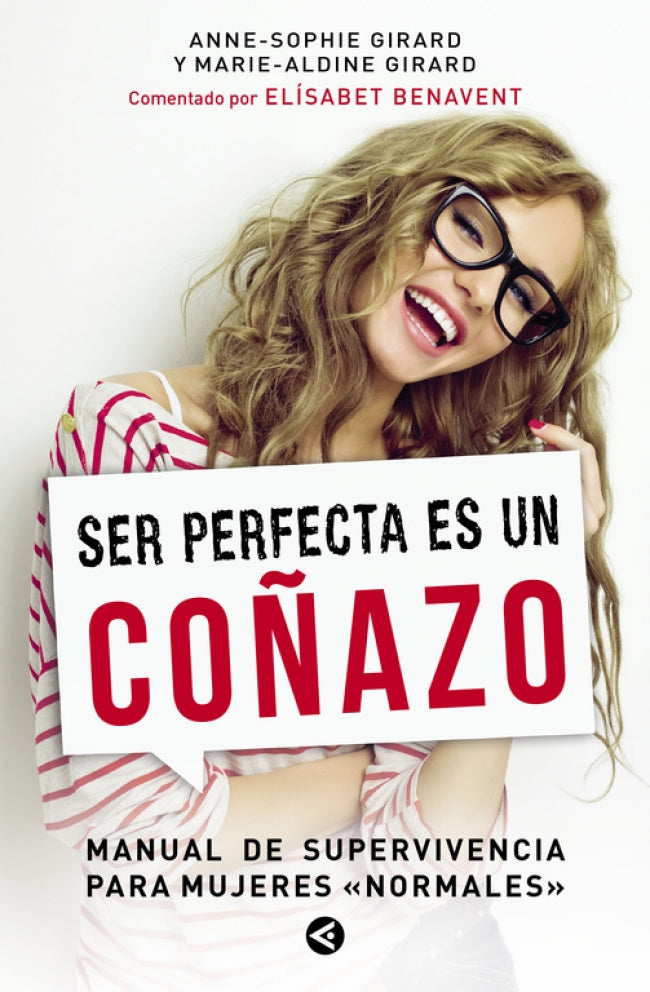 Ser perfecta es un coñazo