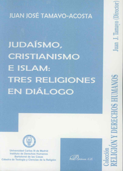Judaísmo, Cristianismo e Islam: tres religiones en diálogo