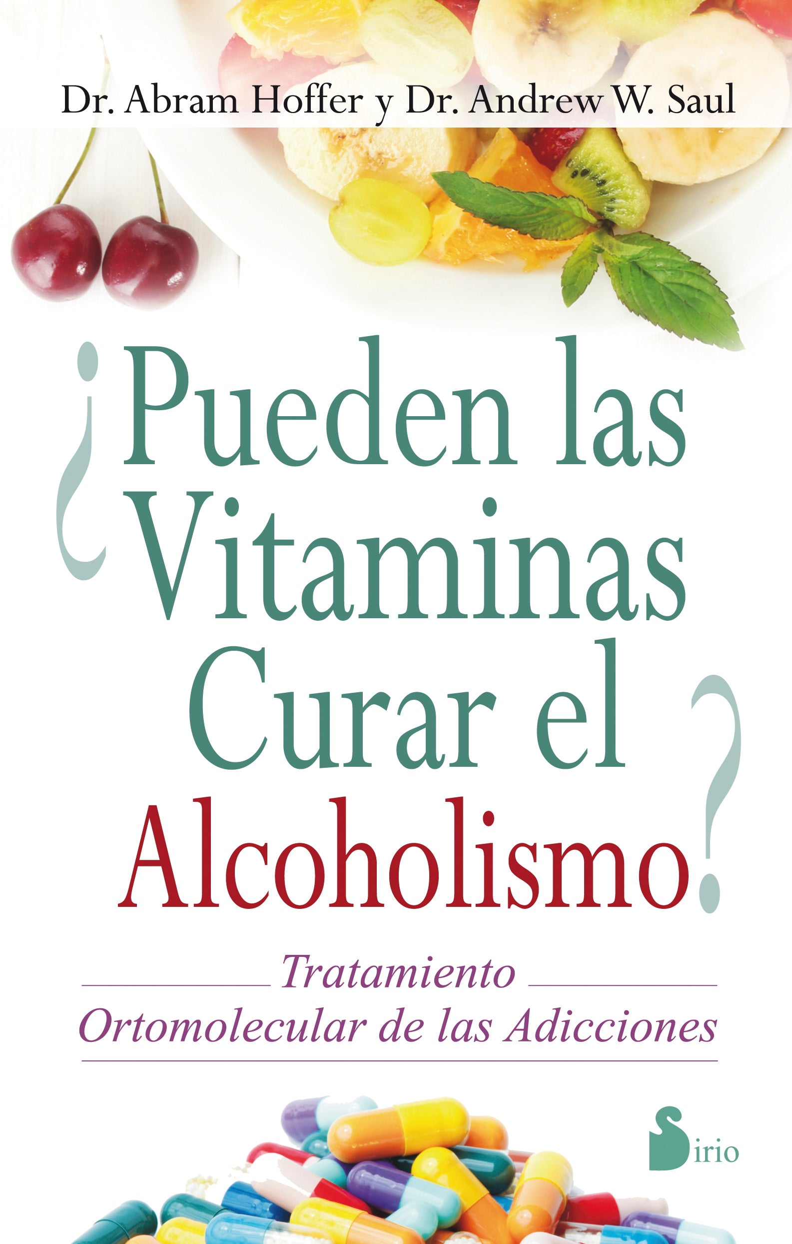 PUEDEN LAS VITAMINAS CURAR EL ALCOHOLISMO?