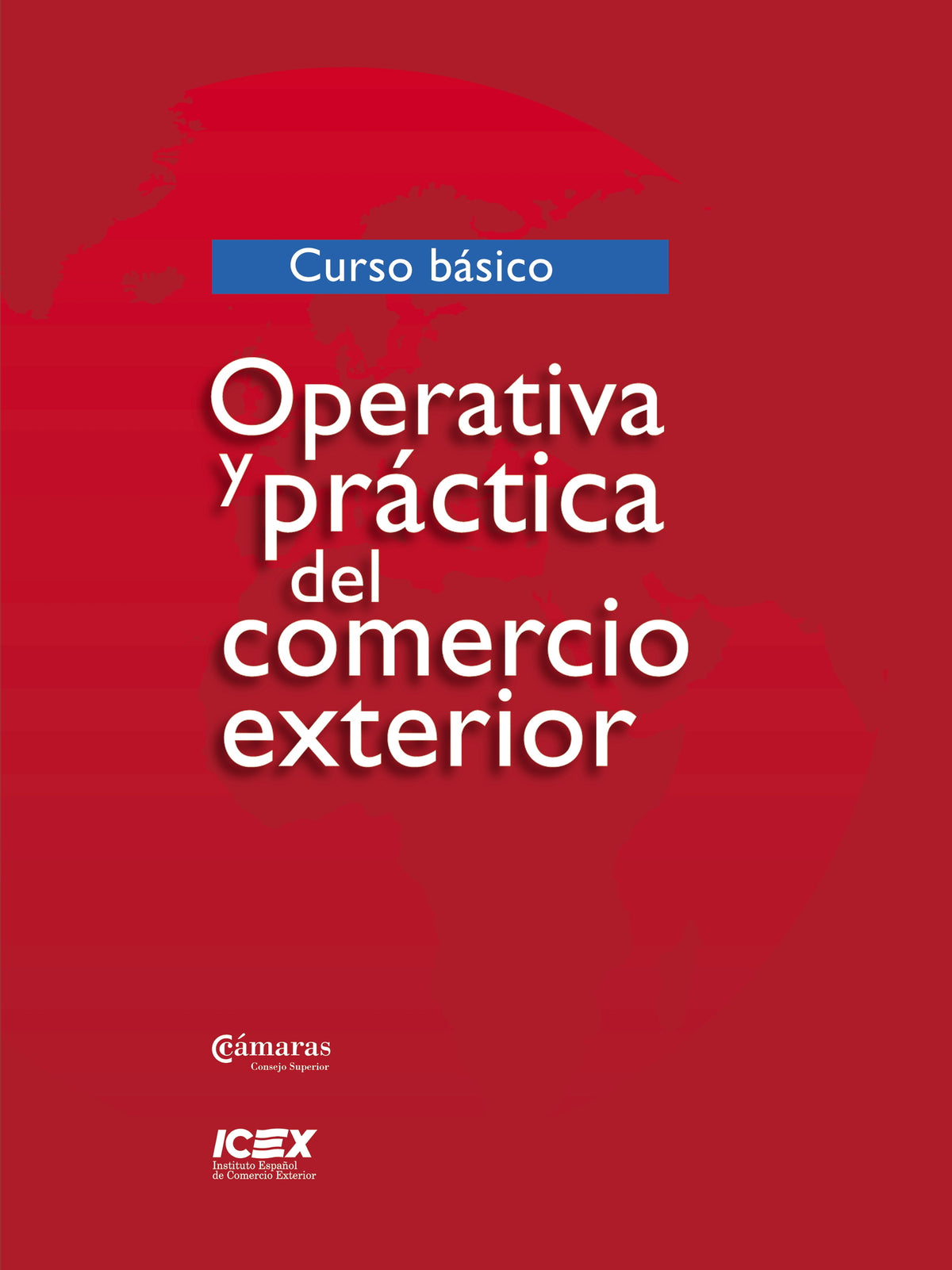 Operativa y práctica del comercio exterior