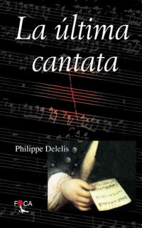 La última cantata.