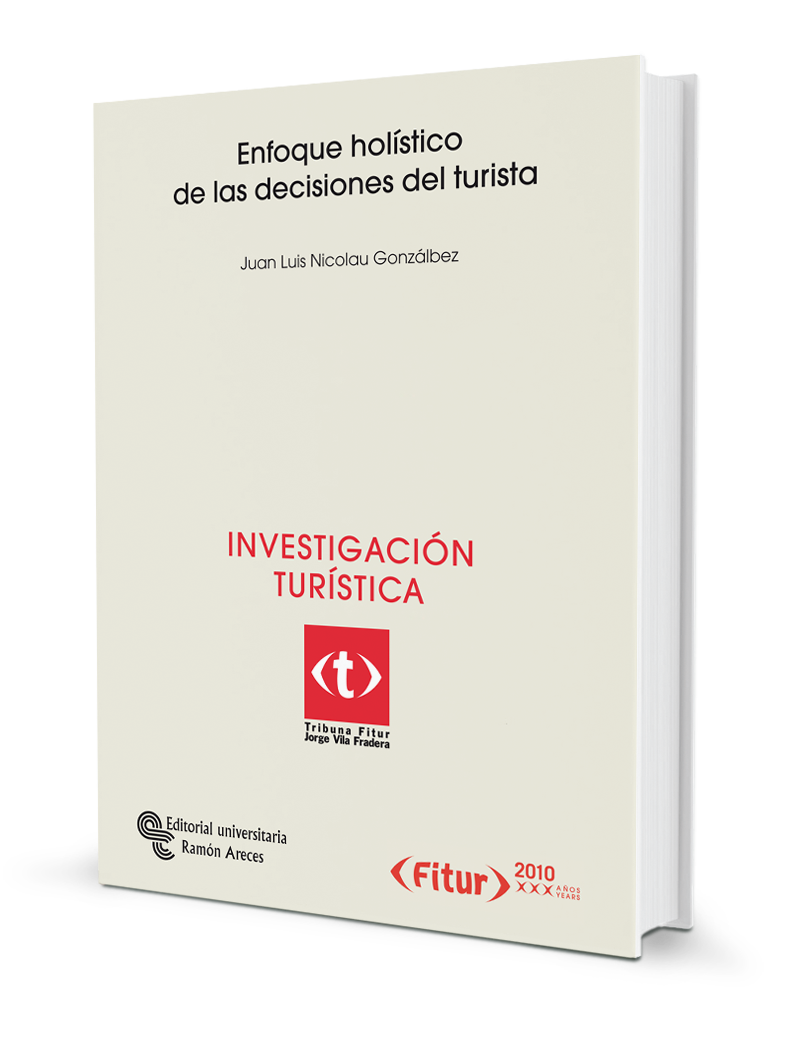 Enfoque holístico de las decisiones del turista