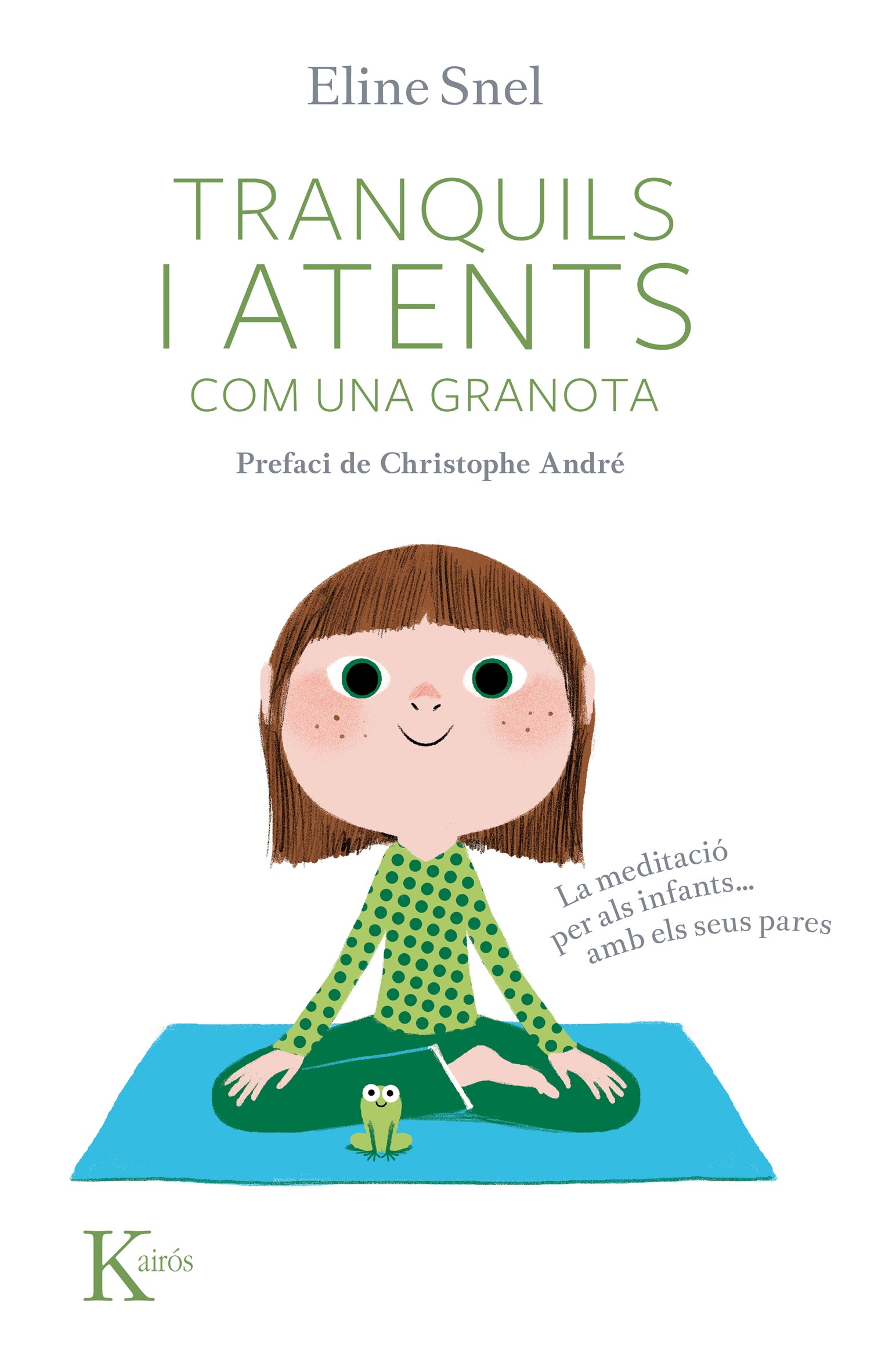 Tranquils i atents com una granota