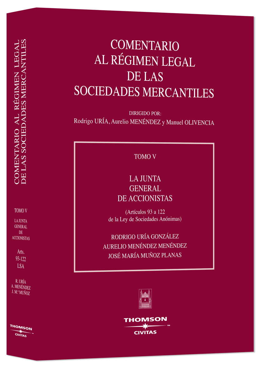 TOMO V. La Junta General de Accionistas - (Artículos 93 a 122 de la Ley de Sociedades Anónimas)