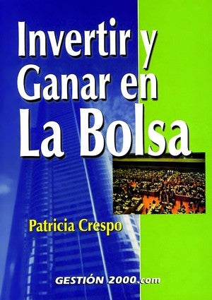 Invertir y ganar en la Bolsa