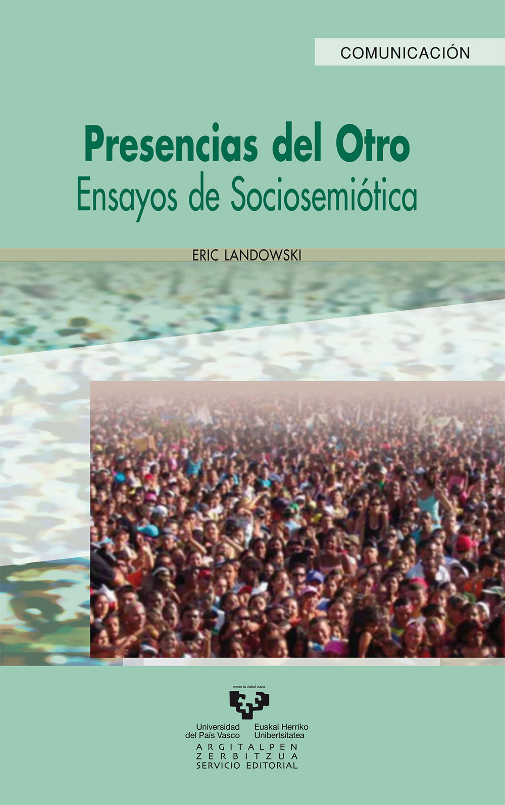 Presencias del otro. Ensayos de sociosemiótica
