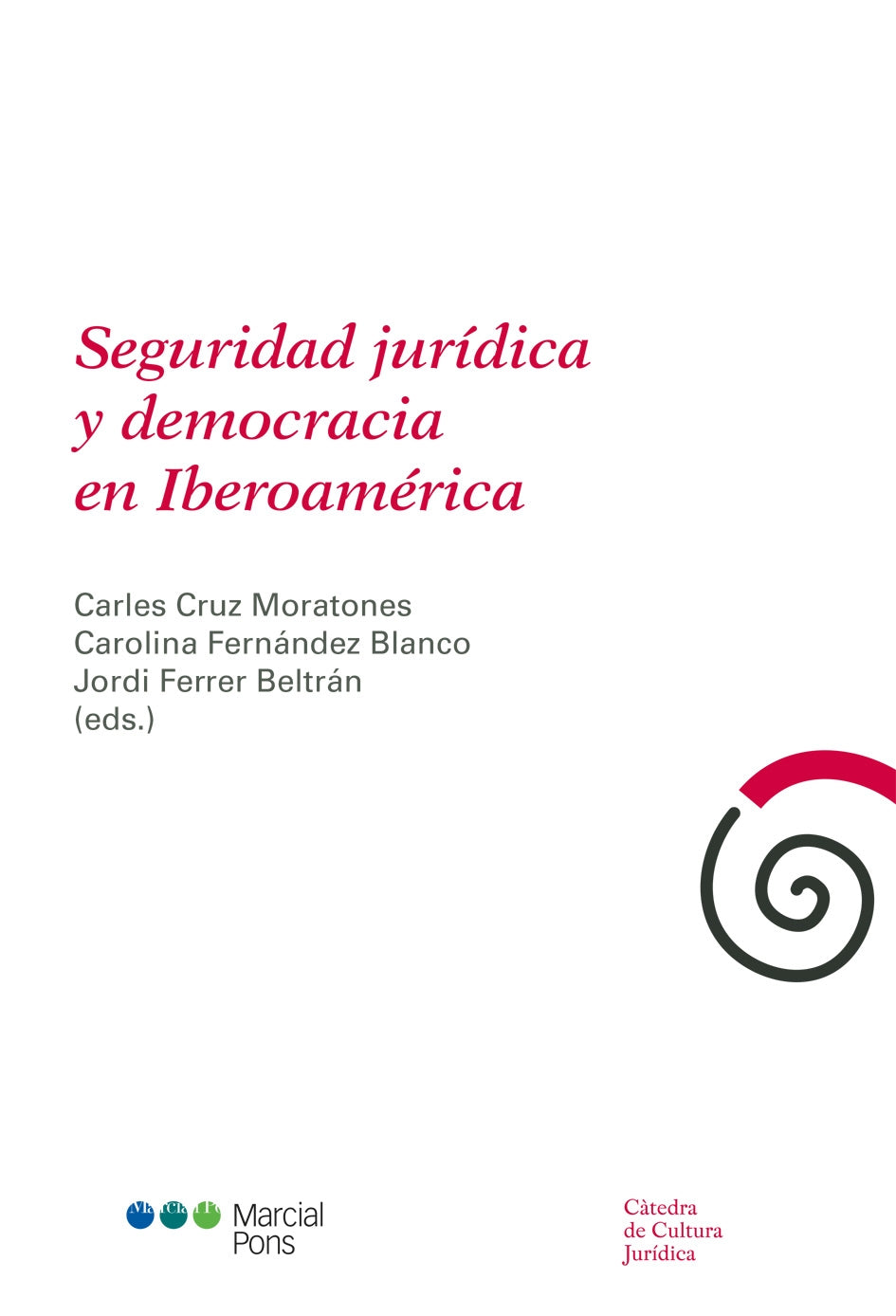 Seguridad jurídica y democracia en Iberoamérica