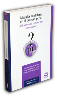 PyR Medidas cautelares en el proceso penal. 355 preguntas y respuestas. Formularios