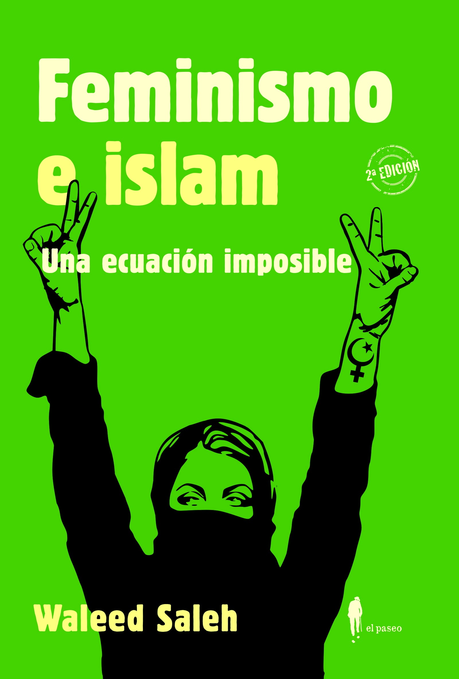 FEMINISMO E ISLAM. Una ecuación imposible