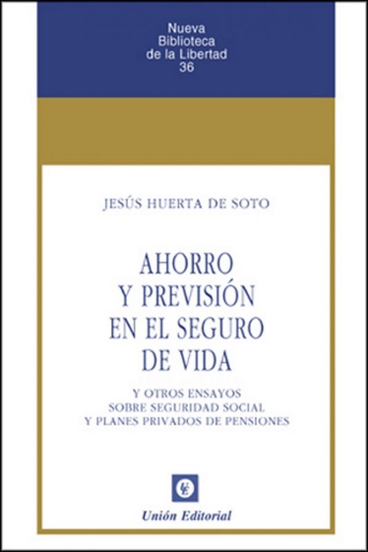AHORRO Y PREVISIÓN EN EL SEGURO DE VIDA