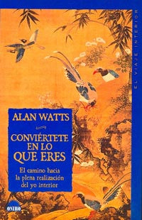 Conviértete en lo que eres