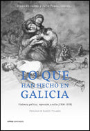 Lo que han hecho en Galicia
