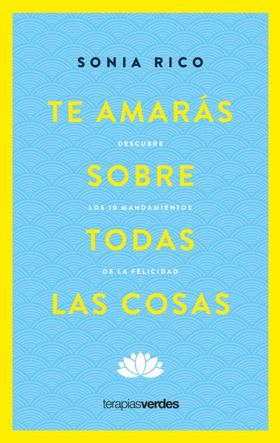 Te amarás sobre todas las cosas