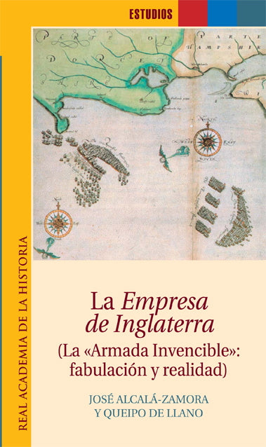 La Empresa de Inglaterra. (La Armada Invencible