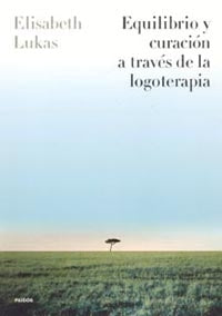 Equilibrio y curación a través de la logoterapia