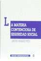 La materia contenciosa de Seguridad Social