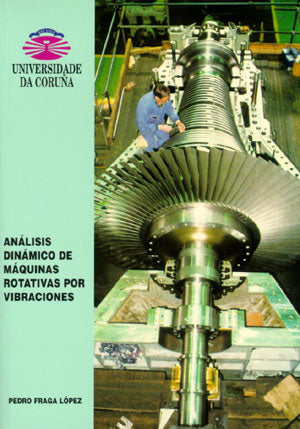 Análisis dinámico de máquinas rotativas por vibraciones