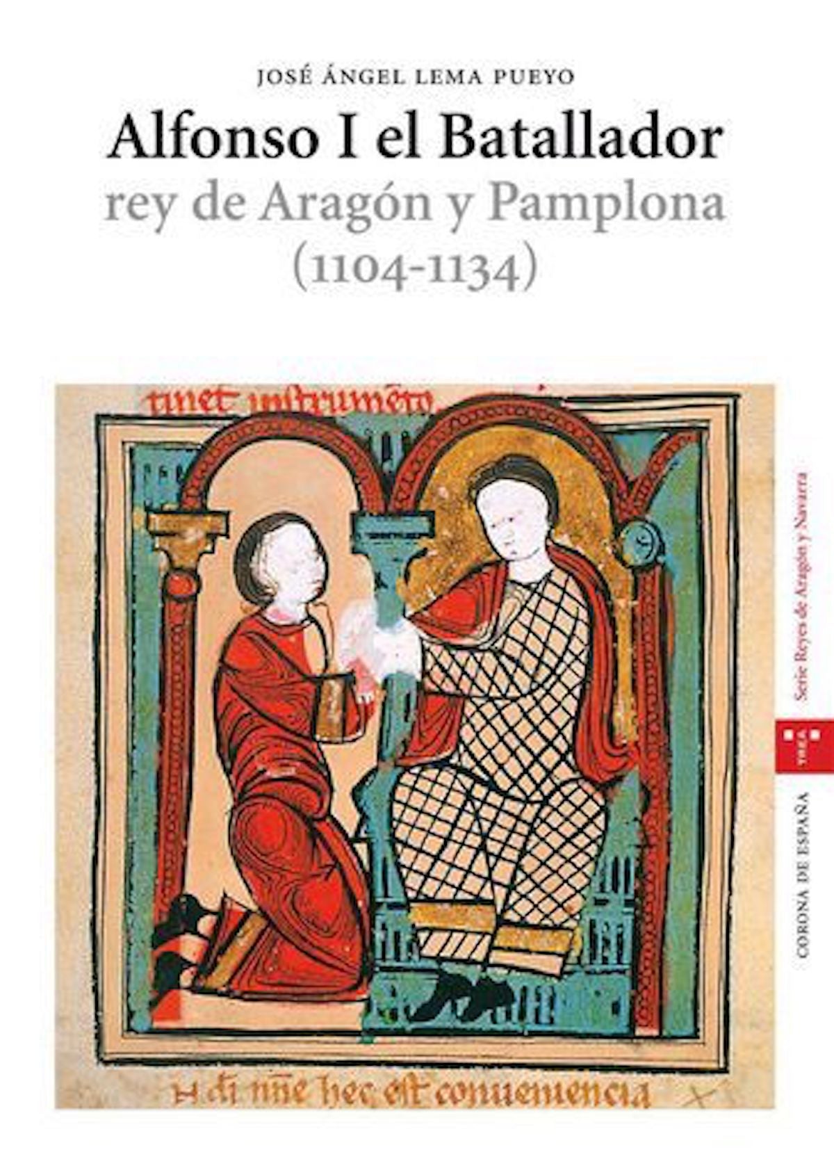 Alfonso I el Batallador, rey de Aragón y Pamplona (1104-1134)