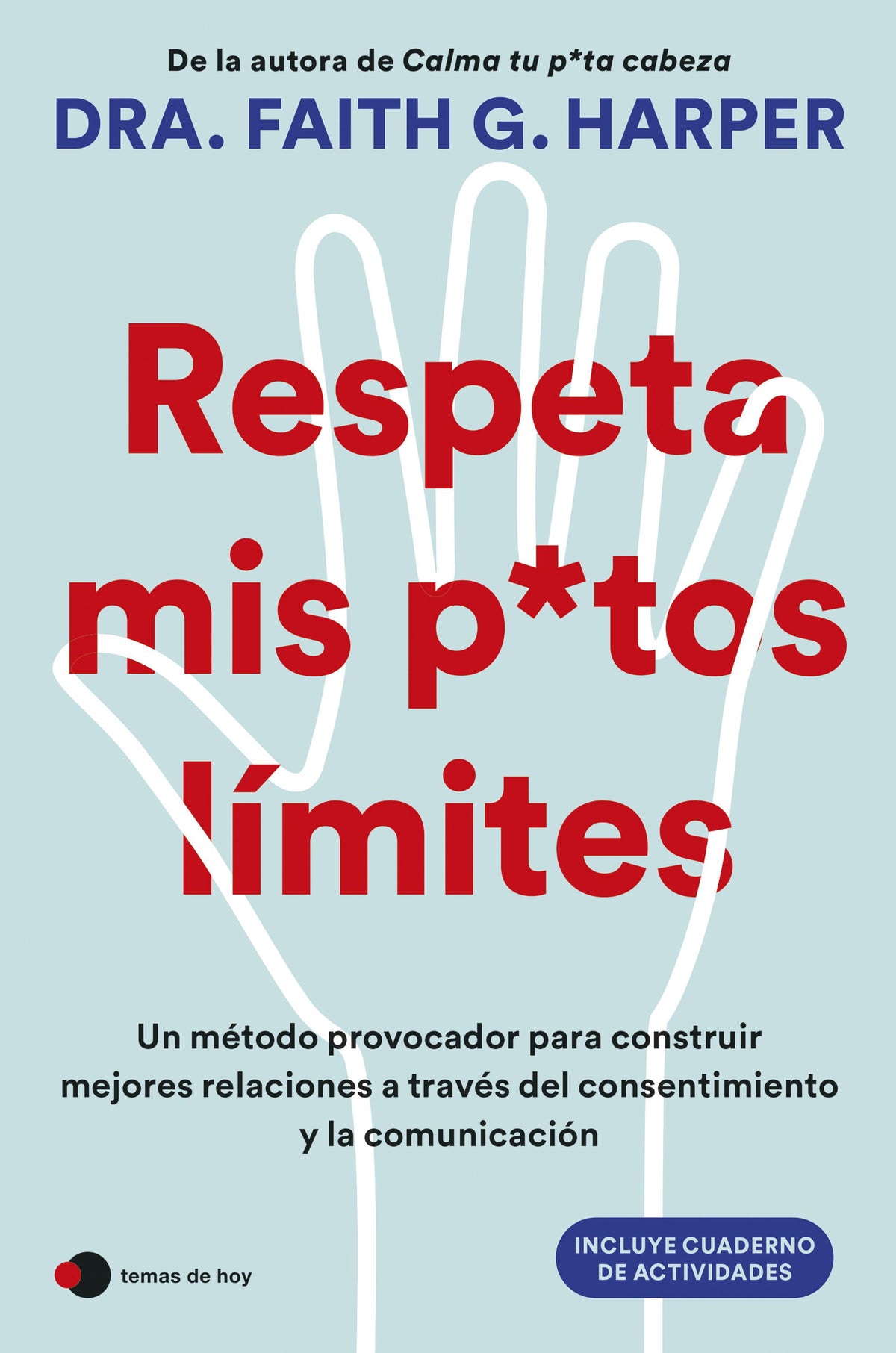 Respeta mis putos límites