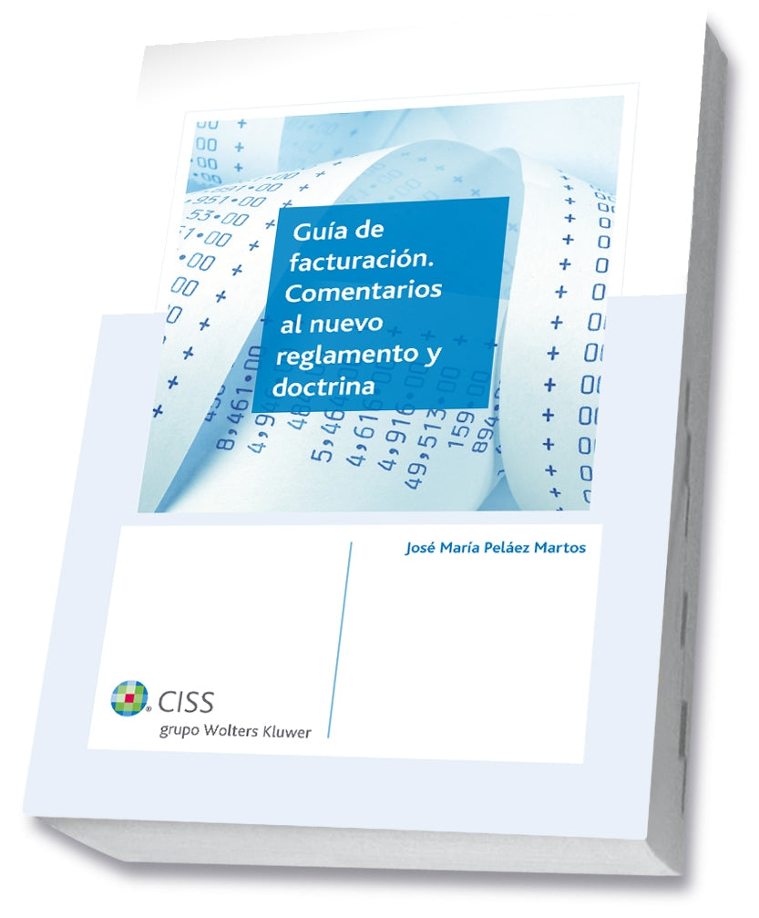 Guía de facturación. Comentarios al nuevo reglamento y doctrina