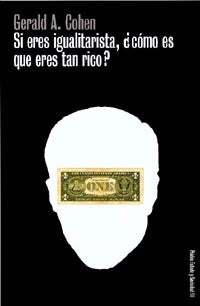 Si eres igualitarista, ¿cómo es que eres tan rico?