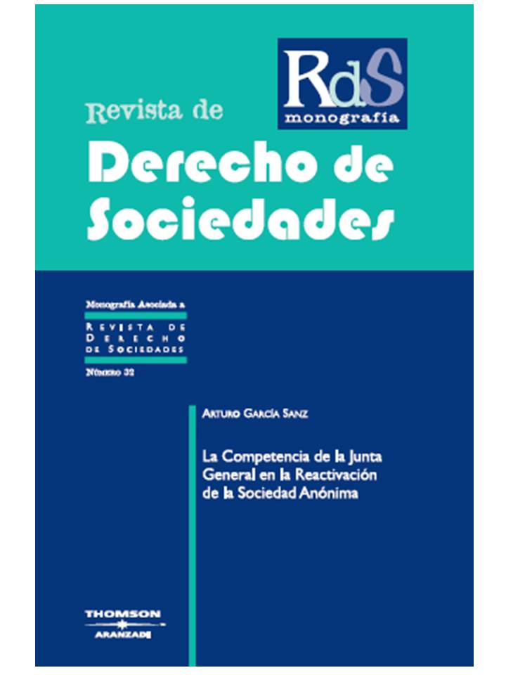 La competencia de la junta general en la reactivación de la sociedad anónima