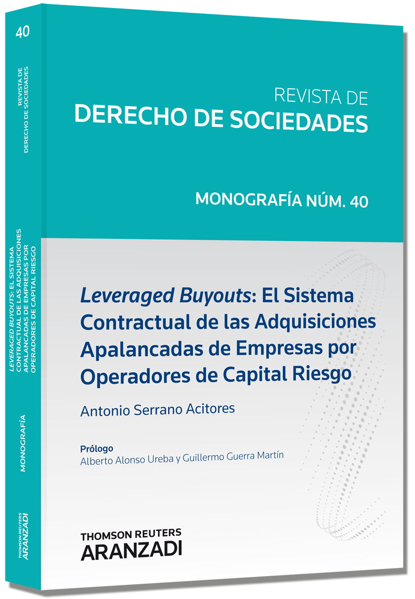 Leveraged buyouts: el sistema contractual de las adquisiciones apalancadas de empresas por operadores de capital riesgo