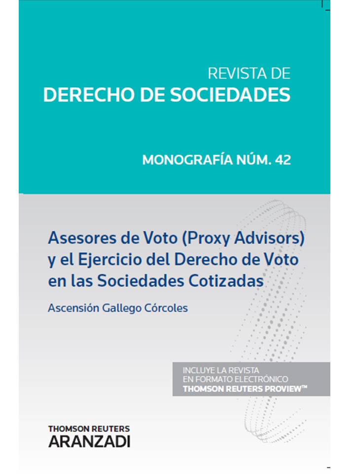 Asesores de Voto (Proxy Advisors) y el Ejercicio del Derecho de Voto en las Sociedades Cotizadas (Papel + e-book)