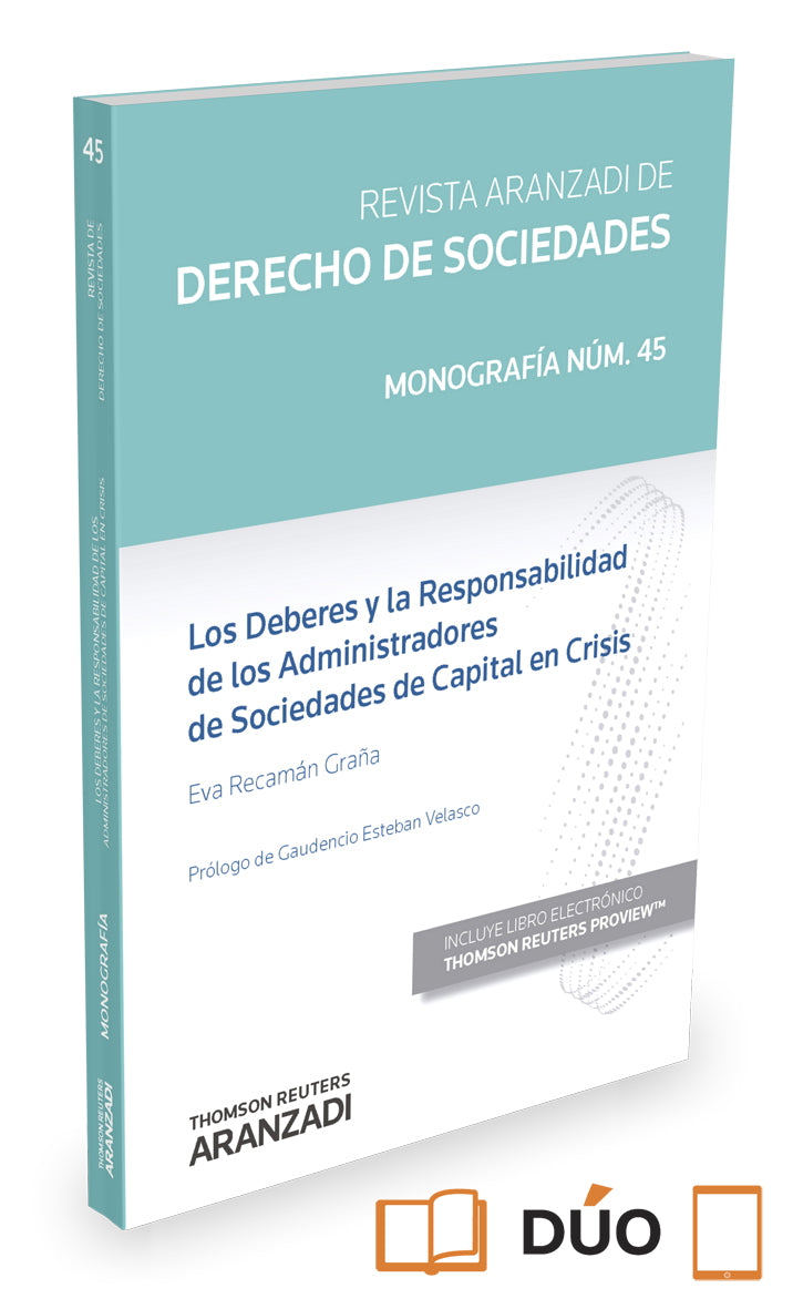 Los deberes y la responsabilidad de los administradores de sociedades de capital en crisis (Papel + e-book)