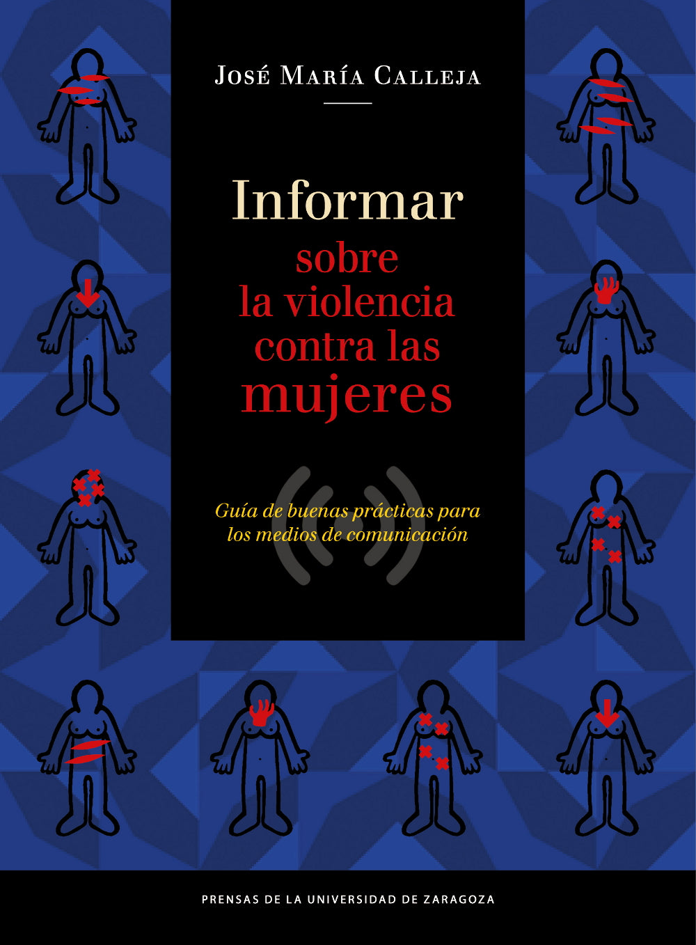 Informar sobre la violencia contra las mujeres. Guía de buenas prácticas para los medios de comunicación