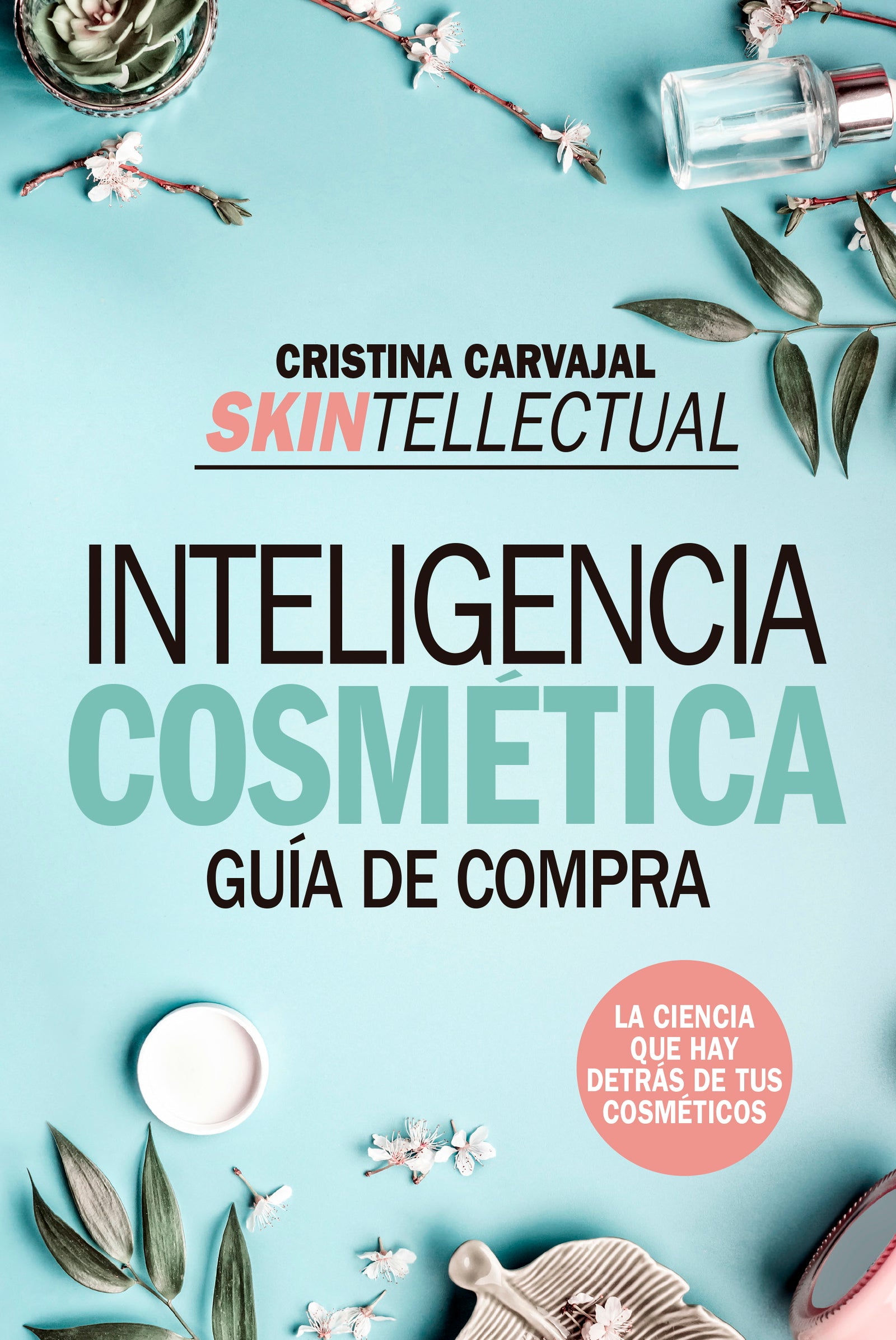 Skintellectual. Inteligencia cosmética