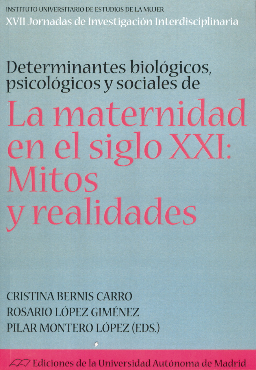 La maternidad en el siglo XXI: Mitos y realidades