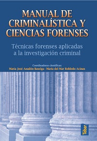 Manual de Criminalística y Ciencias Forenses