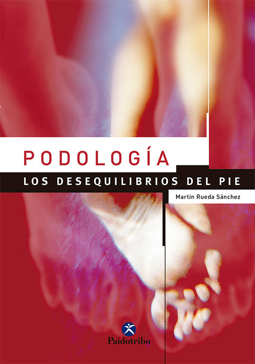 Podología. Los desequilibrios del pie