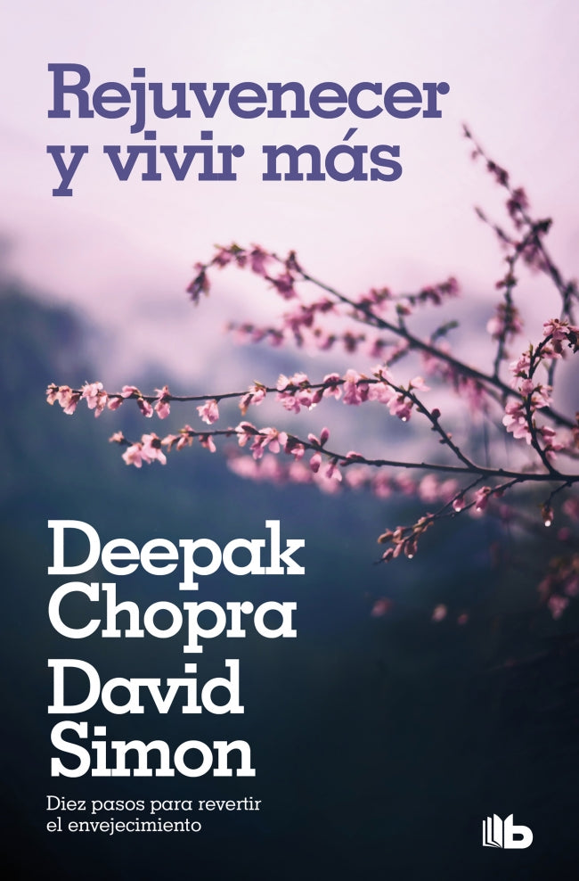 Rejuvenecer y vivir más