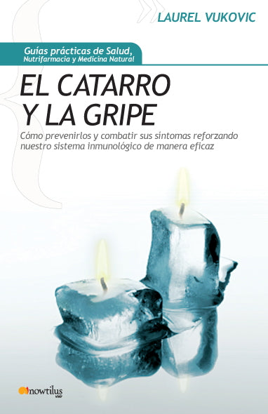 El catarro y la gripe