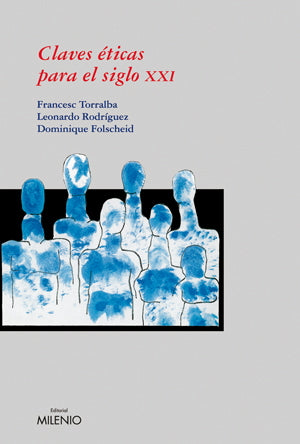 Claves éticas para el siglo XXI