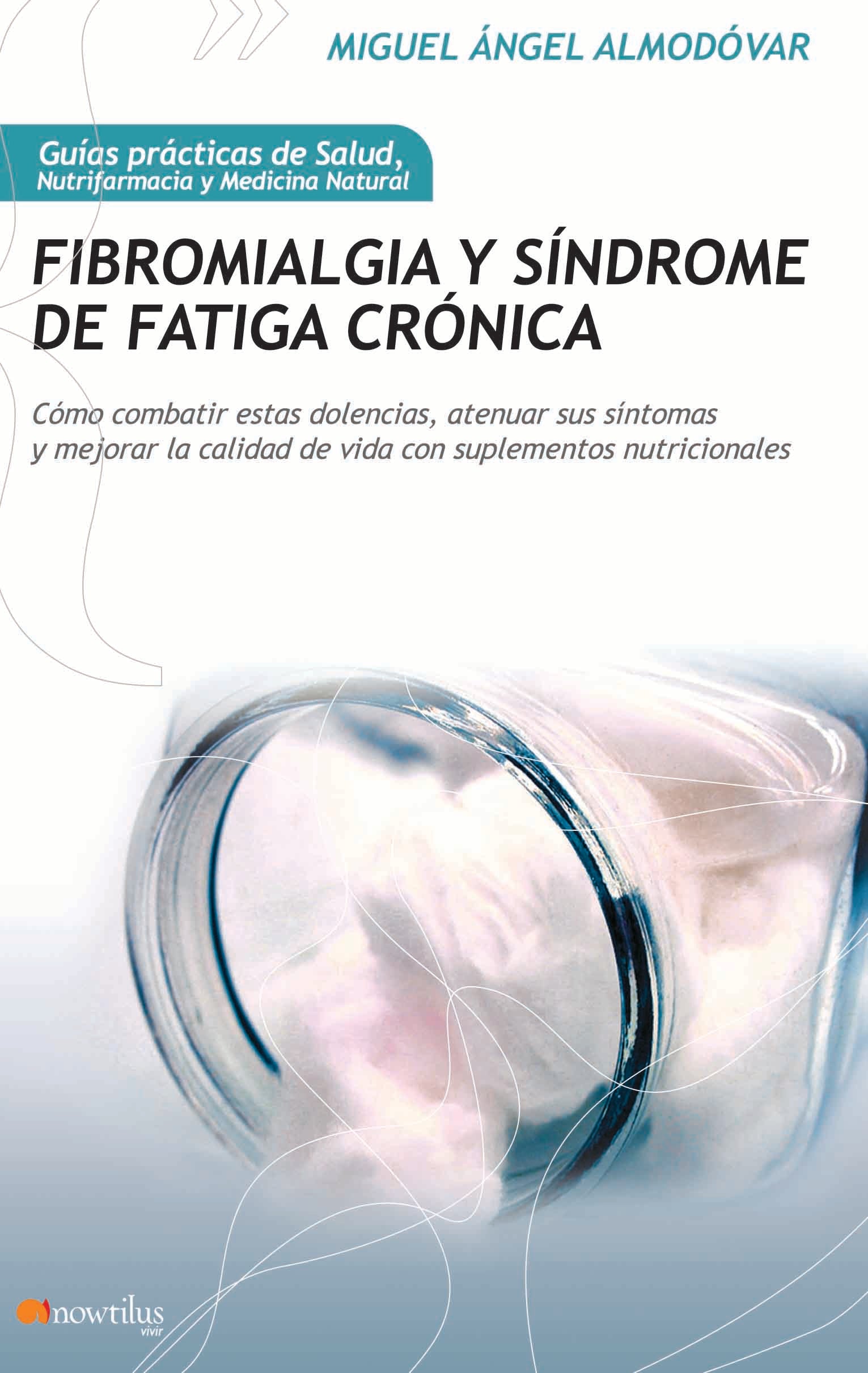 Fibromialgia y síndrome de fatiga crónica