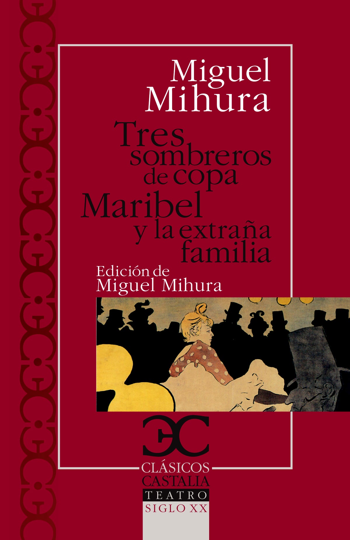 Tres sombreros de copa. Maribel y la extraña familia                            .
