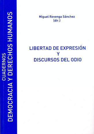 Libertad de expresión y discursos del odio