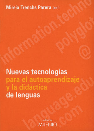 Nuevas tecnologías para el autoaprendizaje y la didáctica de lenguas