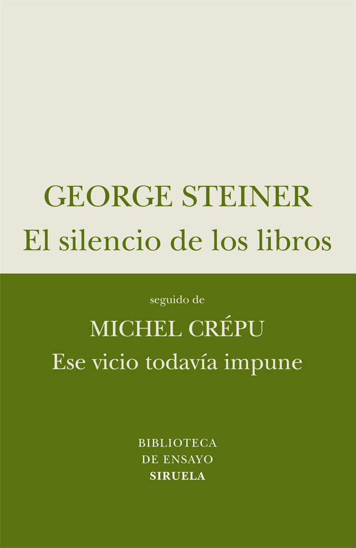 El silencio de los libros / Ese vicio todavía impune