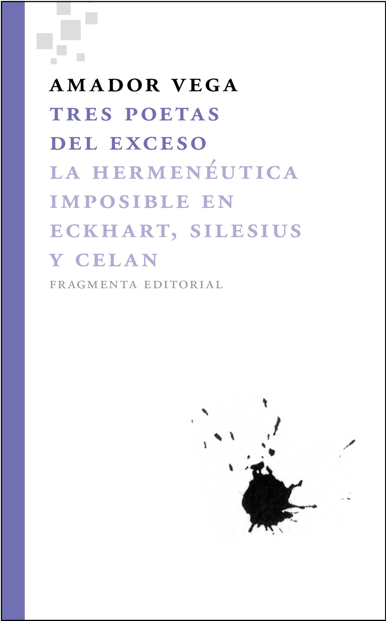 Tres poetas del exceso