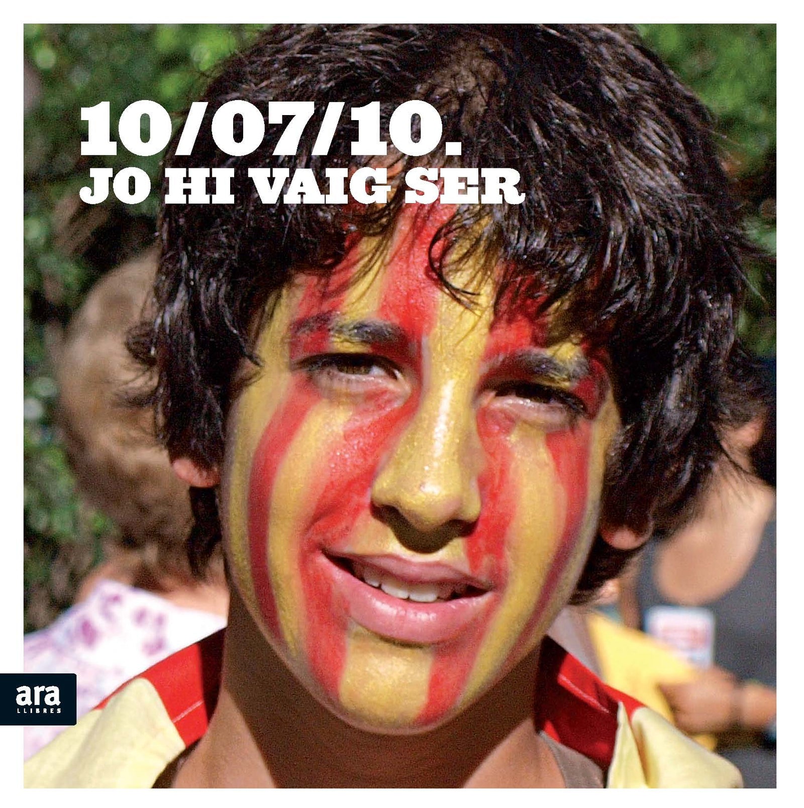 10/07/10. Jo hi vaig ser