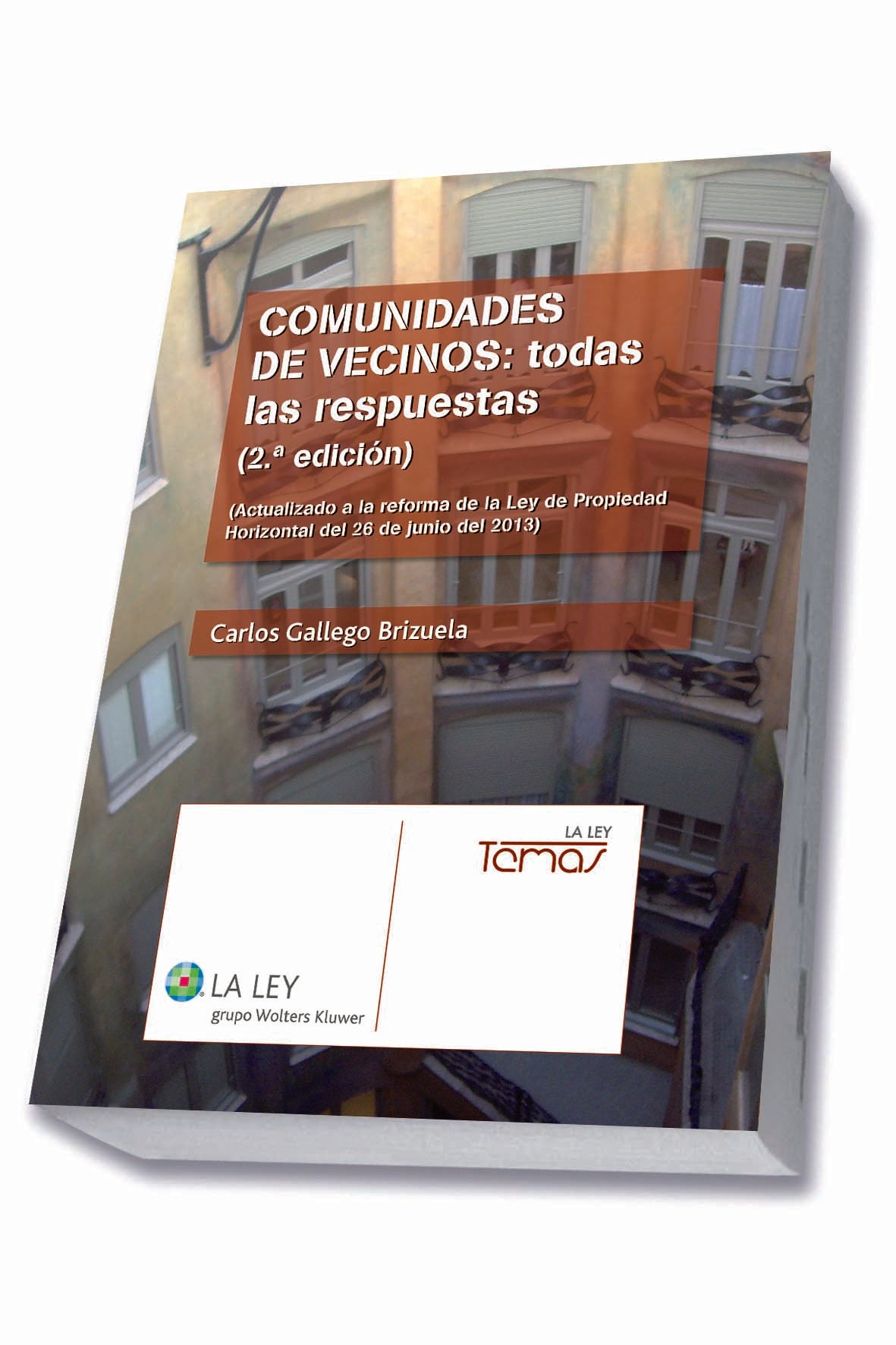 Comunidades de vecinos: todas las respuestas (2.ª edición)